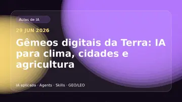 Terra, gêmeo digital, IA, clima e cidades inteligentes em 2026