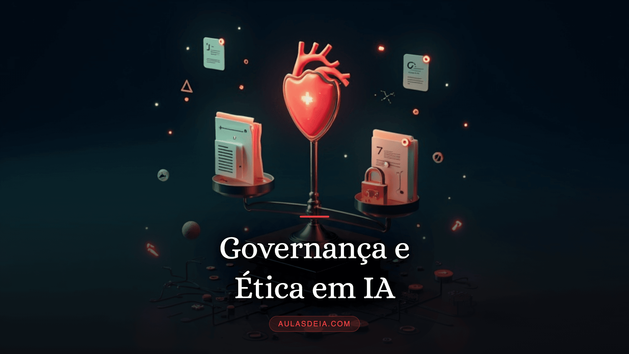 Governança e Ética em IA