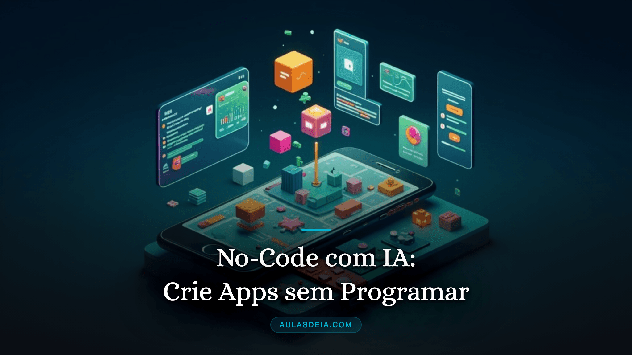 No-Code com IA: Crie Apps sem Programar