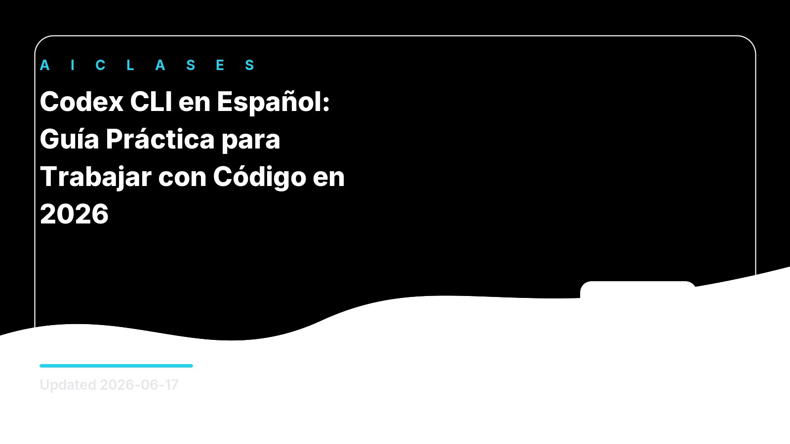 Codex CLI en Español: Guía Práctica para Trabajar con Código en 2026