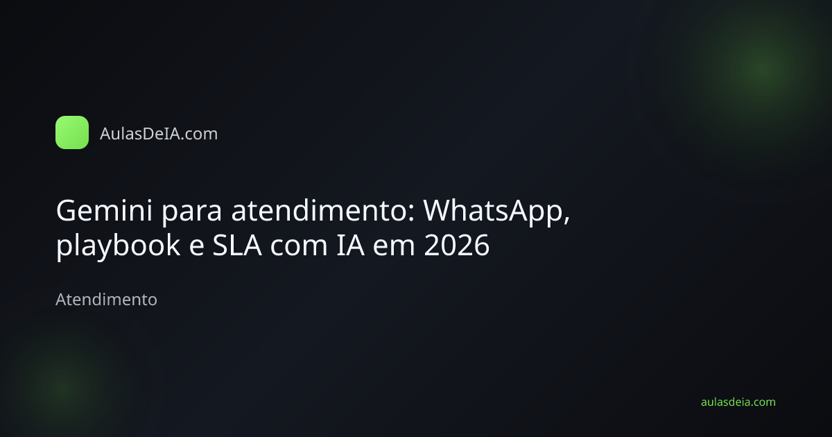 Equipe de atendimento usando Gemini para playbook e SLA