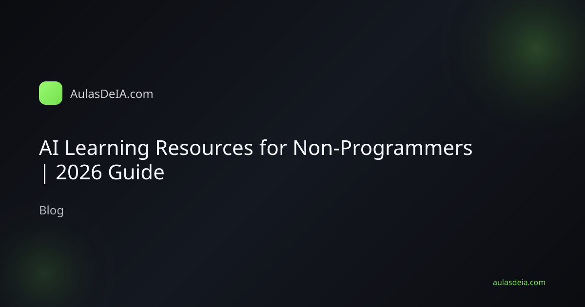 AI Learning Resources for Non-Programmers | 2026 Guide
