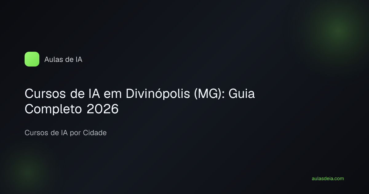 Cursos de IA em Divinópolis (MG): Guia Completo 2026