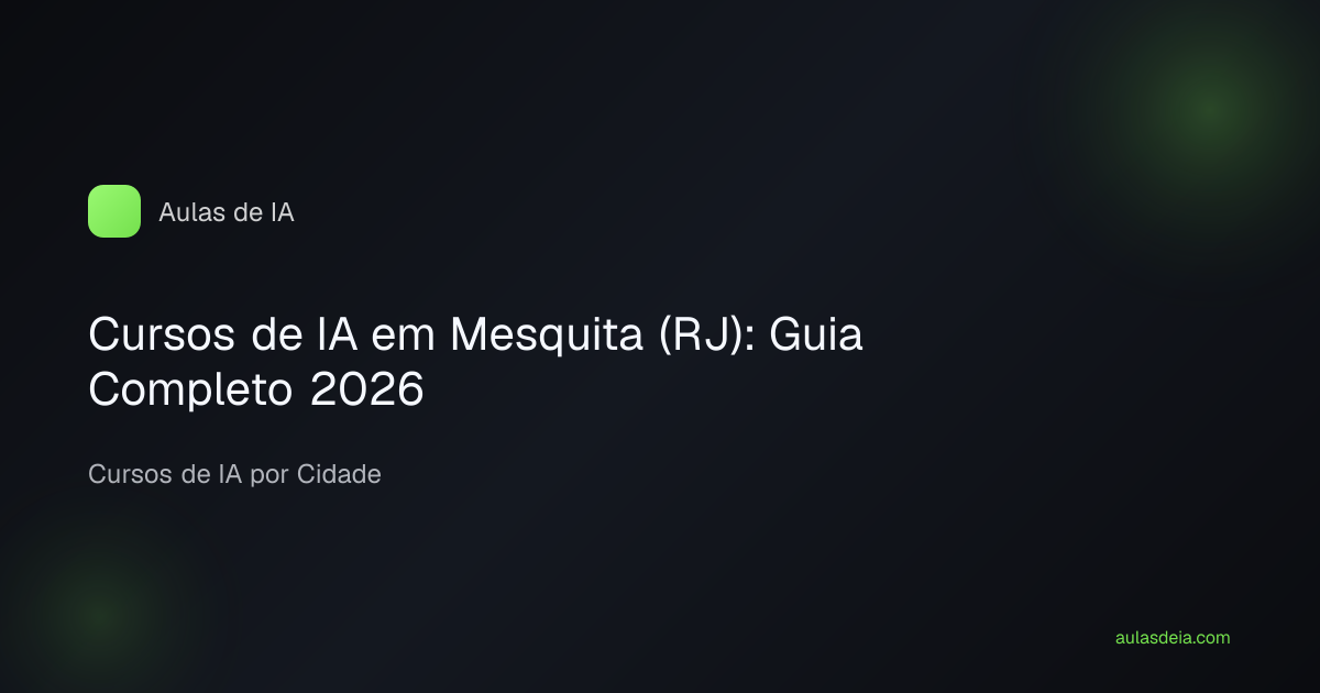Cursos de IA em Mesquita (RJ): Guia Completo 2026