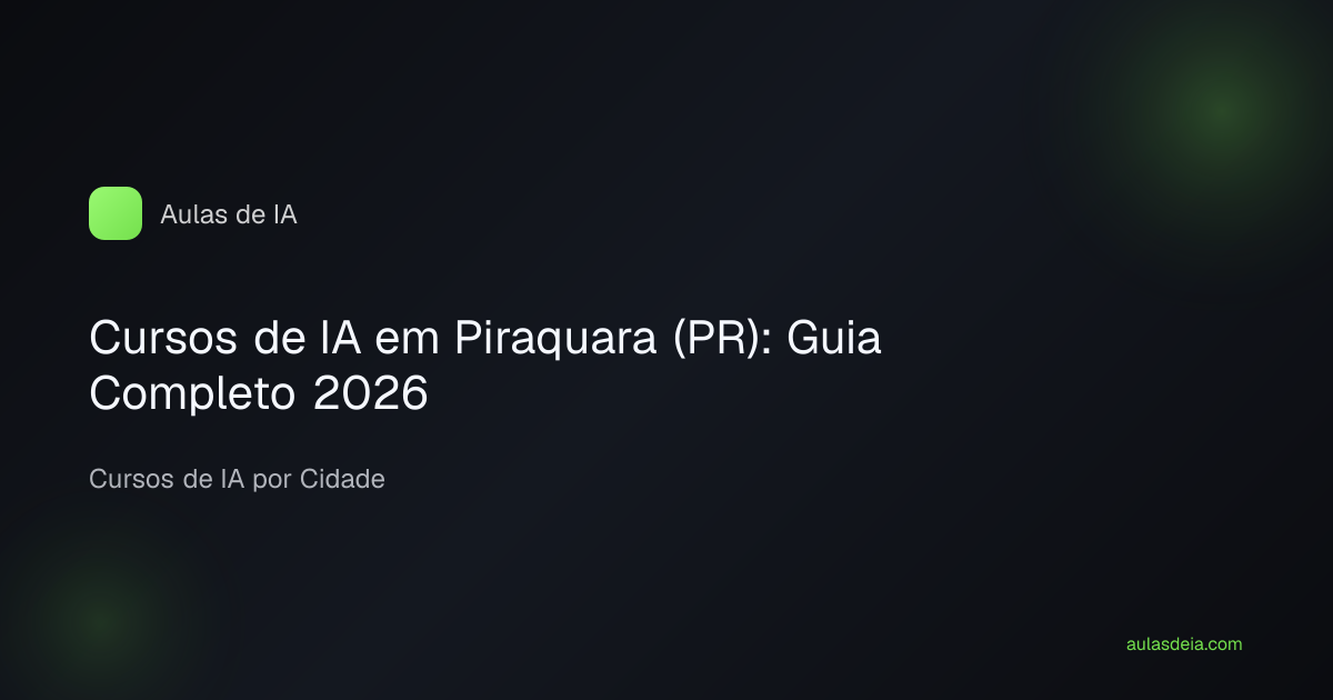 Cursos de IA em Piraquara (PR): Guia Completo 2026