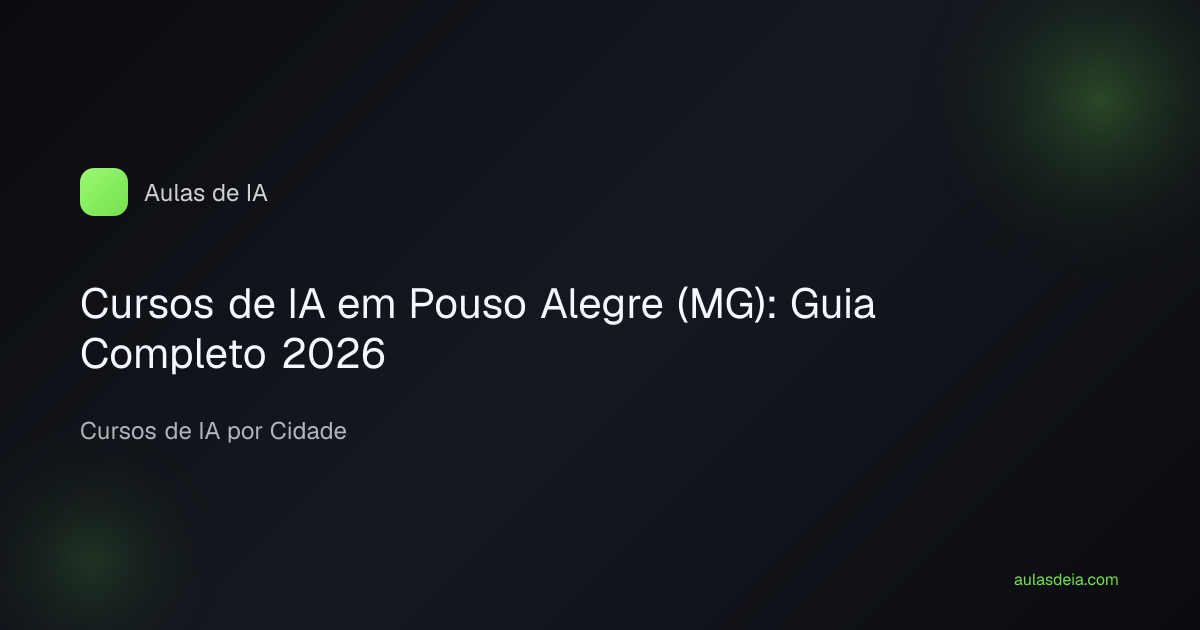 Cursos de IA em Pouso Alegre (MG): Guia Completo 2026