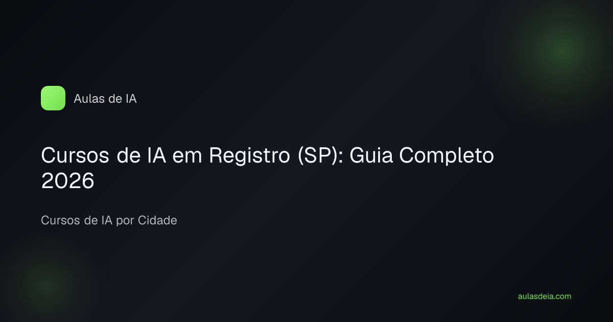 Cursos de IA em Registro (SP): Guia Completo 2026