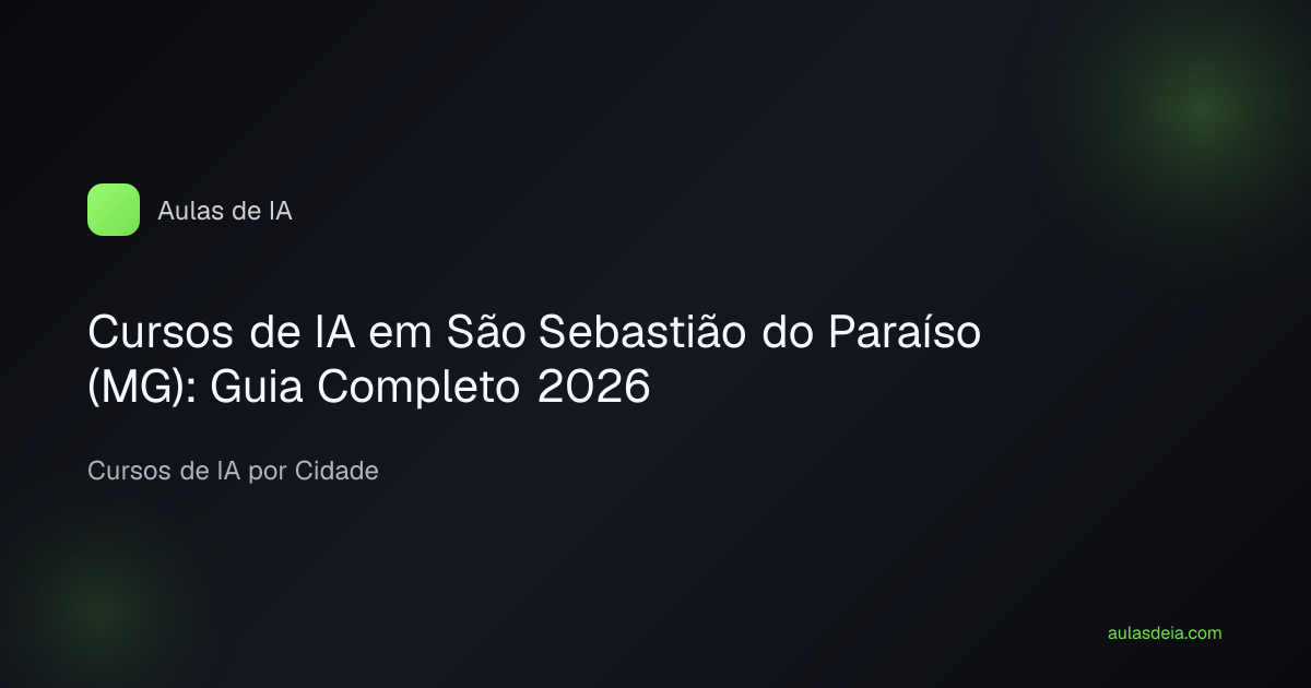 Cursos de IA em São Sebastião do Paraíso (MG): Guia Completo 2026