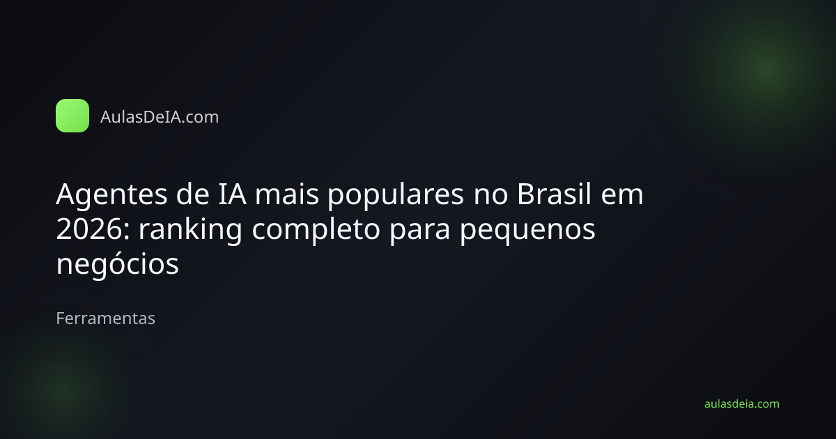 Dashboard com principais agentes de IA usados no Brasil