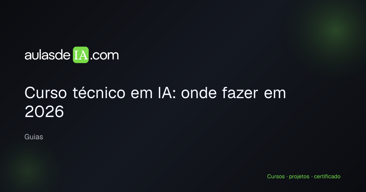 Curso técnico em IA: onde fazer em 2026