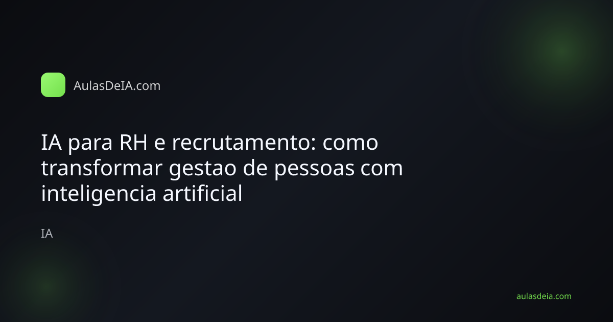 Profissional de RH usando IA para recrutamento e gestao de pessoas
