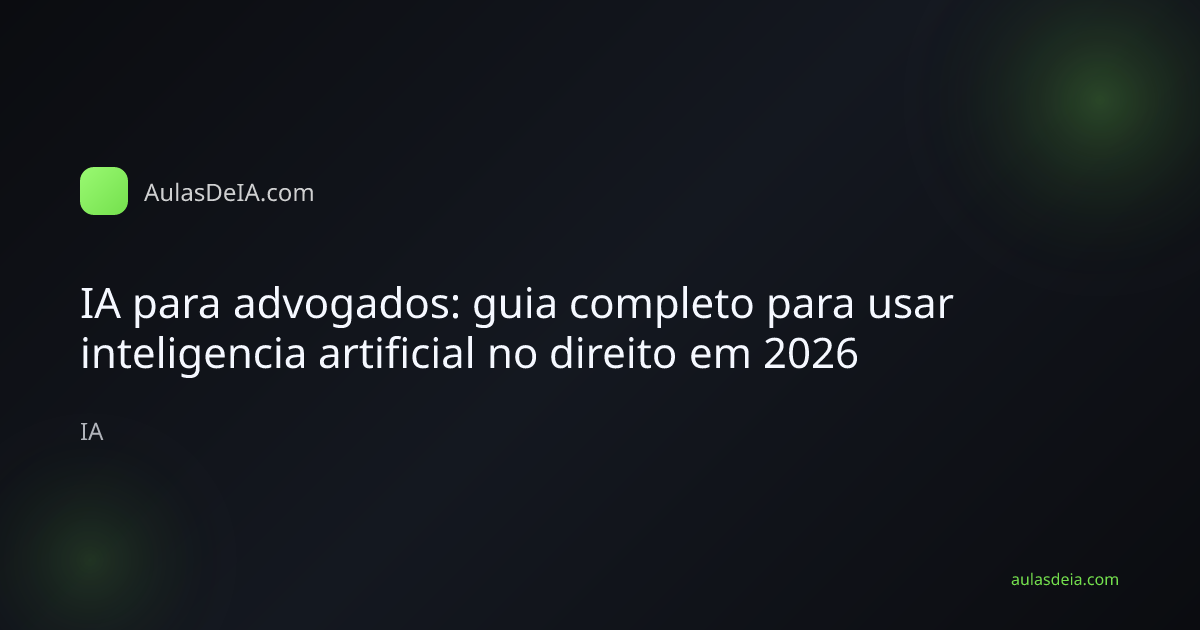 Advogado brasileiro usando IA para pesquisa juridica e peticoes